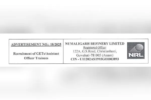 Numaligarh Refinery Limited (NRL) Recruitment of Graduate Engineer Trainees (GETs) / Assistant Officer Trainees