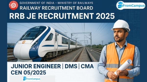 RRB JE, DMS & CMA Recruitment 2025 – CEN No. 05/2025 Notification Released