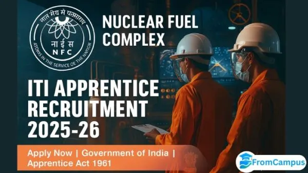 Nuclear Fuel Complex (NFC) Hyderabad — ITI Apprentice Notification 2025-26