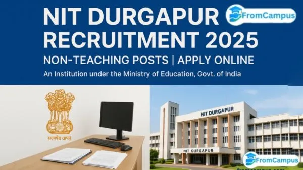 NIT Durgapur Non-Teaching Recruitment 2025 - fromcampus.com