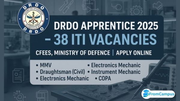 DRDO CFEES ITI Apprentice Recruitment 2025 (Centre for Fire, Explosive and Environment Safety)