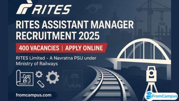 RITES Assistant Manager Recruitment 2025 – Apply Online for 400 Vacancies