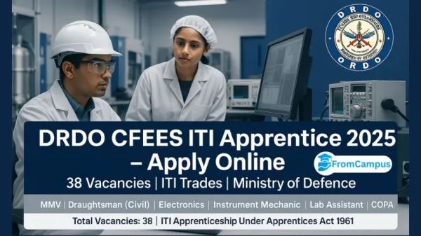 DRDO CFEES Apprentice Recruitment 2025 – Apply Online for 38 ITI Posts