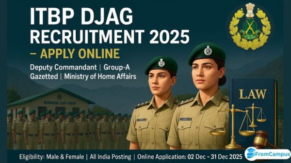 ITBP Deputy Judge Attorney General Recruitment 2025, ITBP Deputy Commandant Legal Officer Vacancy, ITBP Law Officer Recruitment, ITBP Group A Vacancy, ITBP Recruitment 2025 Apply Online, ITBP Legal Exam Pattern, ITBP DJAG Syllabus 2025