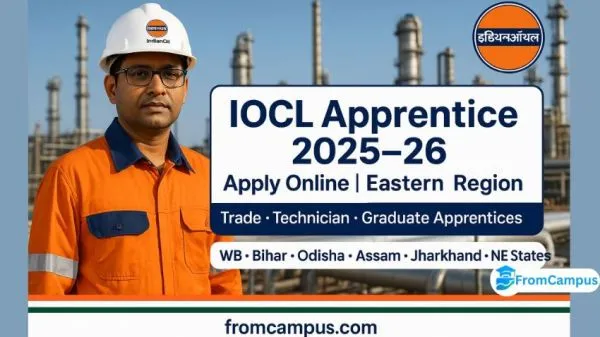 IOCL Eastern Region (ER) Apprentice Recruitment 2025