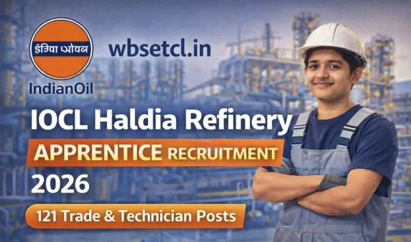 IOCL Haldia Refinery Apprentice Recruitment 2026 – Apply Online