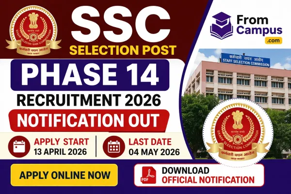SSC Selection Post Phase 14 Recruitment 2026 – Apply Online, Notification Out, Eligibility, Exam Date